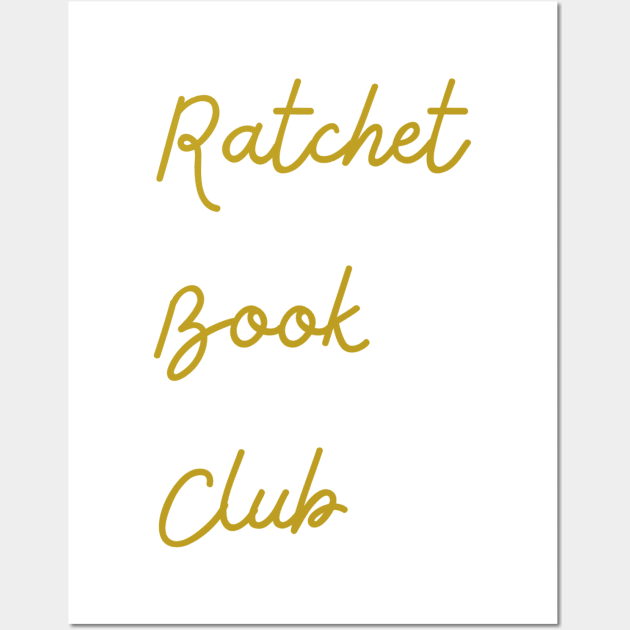 Ratchet Book Club Logo 3 Wall Art by Single_Simulcast